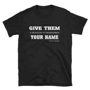 Vital Rebel Give Them A Reason Short-Sleeve Men's T-Shirt