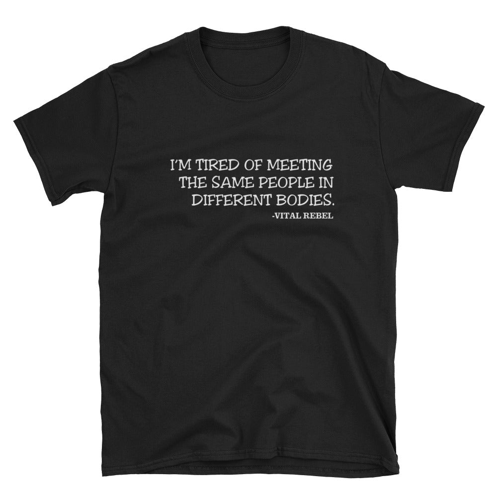 Vital Rebel I'm Tired  Short-Sleeve Men's T-Shirt